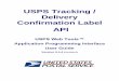 USPS Tracking / Delivery Confirmation Label API · The USPS Tracking/Delivery Confirmation Label Web Tool generates a label ... packages. Not required if only one ... EMAIL or SMS