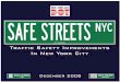 SAFE STREETS nyc - Welcome to NYC.gov | City of New …home.nyc.gov/html/dot/downloads/pdf/2008_Safe_Streets...Queens Boulevard High Crash Location Improvements 170 Queens Boulevard,
