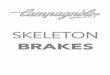 SKELETON - Official Website Campagnolo | Bike … and tighten the hex nut (A - Fig. 1) using a 5 mm wrench or a Torx T25 wrench. 2.b) Keeping the brake with the brake blocks in contact