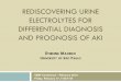 REDISCOVERING URINE ELECTROLYTES FOR DIFFERENTIAL ... · REDISCOVERING URINE ELECTROLYTES FOR DIFFERENTIAL DIAGNOSIS ... Propose the use of SIDu to monitor tubular ... reversal of