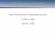 High Performance Computing Seminar Austen Duffy … · CFD: Compressible Flows What is a Compressible Flow? A compressible flow is one for which the Mach number exceeds 0.3. The Mach