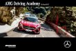 AMG Driving Academy - Mercedes-AMG Homepage ·  · 2017-04-19our brand stands for: Driving Performance. Nowhere is this spirit more alive than in the AMG Driving Academy – a community