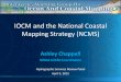 IOCM and the National Coastal Mapping Strategy (NCMS) · IOCM and the National Coastal Mapping Strategy (NCMS) ... 3DEP Partners: • USGS ... comprehensive coastal lidar elevation