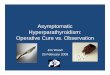 Asymptomatic Hyperparathyroidism: Operative Cure vs ... Cameron, ed. 9th Ed. 2007. Primary Hyperparathyroidism Kumar: Robbins and Cotran: Pathologic Basis of Disease, 7th ed. ... –