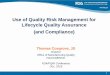 Use of Quality Risk Management for Lifecycle Quality ...pqri.org/wp-content/uploads/2015/10/02-PQRI-FDA-Oct-6-2015-Tom... · Use of Quality Risk Management for Lifecycle Quality Assurance