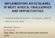 IMPLEMENTING AN ECOLABEL IN WEST ... - SeaWeb Seafood … · IN WEST AFRICA, CHALLENGES AND OPPORTUNITIES ... the West African Sustainable Seafood Development Alliance ... the "ëg