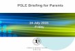 24 July 2015 Friday - MOEfernvalepri.moe.edu.sg/qql/slot/u480/Information for...- Through Primary School or via S1 Internet System Release of PSLE Results 29 Release of PSLE Results,