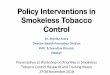 Policy Interventions in Smokeless Tobacco Con · PDF filePolicy Interventions in Smokeless Tobacco Control ... Pan Masala without tobacco Betel quid without tobacco ... , most gutkha