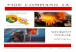FIRE COMMAND 1Aosfm.fire.ca.gov/training/pdf/manuals_guides/COM1A.StudentManual...Fire Progress within a Structure ... FIRE COMMAND 1A The Fire Command 1A curriculum encompasses a