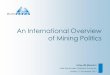 An International Overview of Mining Politics - Euromines · An International Overview of Mining Politics ... account for performance on industry-level ... The programme identifies