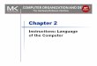 Instructions: Language of the Computersandro/cursos/mc722/2s2014/slides/Chapter_02.pdf · 2s-Complement Signed Integers ! ... Complement and add 1 ! Complement means 1 → 0, 