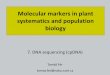 Molecular markers in plant systematicsand population biology · Molecular markers in plant systematicsand population biology 7. DNA sequencing (cpDNA) ... Microsoft PowerPoint 