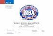 WORLD BOXING ASSOCIATION · world boxing association gilberto jesus mendoza ... yuri foreman blr 10. liam williams gbr ... hurricane futa jpn super belt