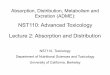 NST110: Advanced Toxicology Lecture 2: Absorption …dnomura/pdf/Lecture2Absorption... · Lecture 2: Absorption and Distribution ... (mrp)—urinary excretion, biliary excretion 3
