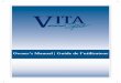 Owner’s Manual | Guide de l’utilisateur - The Spa Works · Owner’s Manual | Guide de l’utilisateur. VITA SPA 1 E ... Blower / Champagne Air System 32 VitaRoma Aromatherapy
