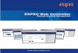 ESPEC ENVIRONMENTAL EQUIPMENT (SHANGHAI) … · 3 Features ESPEC introduces the Web Controller, an embedded server/ software solution that allows monitoring and programming your chamber