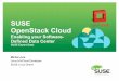 SUSE OpenStack Cloud€¦ · Rule the Stack Competition ... with SUSE OpenStack Cloud Compute resources Storage resources ... SUSE® Presentation Guidelines and Template