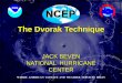The Dvorak Technique - severe.worldweather.wmo.intsevere.worldweather.wmo.int/TCFW/RAIV_Workshop2018/14a_Dvorak... · intensity of tropical cyclones (TCs) ... Cloud Patterns ... 8