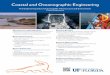 Coastal and Oceanographic Engineering - ESSIE Engineering Wave mechanics, coastal hydrodynamics, ... Coastal sediment transport, tidal inlets, sea level change, storm impact Ashish