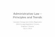 Administrative Law – Principles and Trends Law – Principles and Trends . Canada’s Energy and Utility Regulators . 2014 Energy Regulation Course . Kingston, Ontario . July 4,