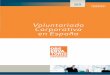 Voluntariado Corporativo en España · Informe de Voluntariado Corporativo en España 2011 Objetivo Metodología Muestra Primera parte: Situación del Voluntariado Corporativo Definición