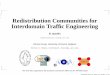 Redistribution Communities for Interdomain Trafﬁc ... · Redistribution Communities for Interdomain Trafﬁc Engineering ... o m A S 3 138.48.0/23 ... (France Telecom) AS3561 (Cable