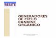 GENERADORES DE CICLO RANKINE ORG ÁNICO - … · RESITE, S.L. C/ Navales, 51 Pol. Ind. Urtinsa II 28923 Alcorcon (MADRID) GENERADORES DE CICLO RANKINE ORG ÁNICO 1