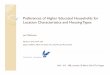 Preferences of Higher Educated Households for Location ... · Preferences of Higher Educated Households for Location Characteristics and Housing Types ... PBL seminar, 18 March 2014,