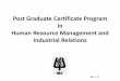 Post Graduate Certificate Program in Human Resource ... · Human Resource Management and Industrial Relations Ver 1.0 . Contents ... •Focus on changing role of HR managers and the