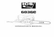 Operator Manual - 603GC - ICS · • Turn engine OFF before refueling. ... unleaded gasoline with a minimum octane rating of 90. ... 603GC OPERATOR’S MANUAL 9 SET-UP