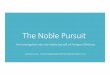 The Noble Pursuit - Paragon Offshore Shareholders€¦ · The Noble Pursuit An Investigation ... 2011 / 2012 Noble fails in attempt to sell lower spec rigsto a prospective buyer