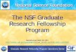 NSF Graduate Research Fellowship … ·  · 2017-07-18The NSF Graduate Research Fellowship ... National Science Foundation . ... potential for significant achievements in science