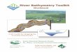 River Bathymetry Toolkit (RBT) Workbook - US Forest … · Workbook A GIS Toolkit for ... Long Profile Metrics ... Anyone is free to download the RBT and use it, subject to the disclaimer