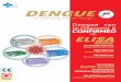 DENGUE - J Mitrajmitra.co.in/download/Catalogue/Catalogue-DengueElisaRange.pdf... Dengue Guidelines for Diagnosis, Treatment, Prevention & Control, ... Dengue Guidelines for Diagnosis,