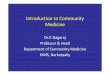 Introduction to Community Medicine - Medical … medicine-02-09-2015.pdfHistory of Medicine •Hippocrates (460-370 BC ) Greek physician “Father of Medicine”- recognized association