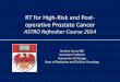 RT for High-Risk and Post- operative Prostate Cancer · RT for High-Risk and Post- operative Prostate Cancer ASTRO Refresher Course 2014 . Stanley Liauw MD . Associate Professor 