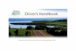 Oct 2010 Drvr Hndbk - Prince Edward Island · The purpose of this Driver’s Handbook is to help you with the skills to prevent against collisions and injury ... • Green Lights