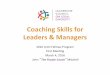 Coaching Skills for Leaders & Managers - lcldnet.org Skills for Leaders & Managers 2016 LCLD Fellows Program First Mee7ng March 4, 2016 John “The Purple Coach” Mitchell