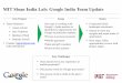 MIT Sloan India Lab: Google India Team Updatemitsloan.mit.edu/actionlearning/labs/pdf/China Lab and India Lab...MIT Sloan India Lab: Google India Team Update ! Team Members: ! Aman