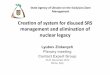 Creation of system for disused SRS management and ... of system for disused SRS management and elimination of nuclear legacy Lyubov Zinkevych Plenary meeting Contact Expert Group 19-21November2014