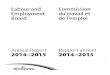 labour and Commission Employment du travail et de l'emploi · Commission du travail et de l'emploi ... The Board has a differing role under the ... such as minimum and overtime wage