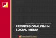 Megan Biller – Ferris State University PROFESSIONALISM … in... · Megan Biller – Ferris State University. ... The Impact of Social Media on Medical Professionalism: A Systematic