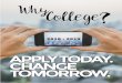 APPLY TODAY. CHANGE TOMORROW. - OCAS | What … · APPLY TODAY. CHANGE TOMORROW. ... Led by instructors with professional experience, ... you are in your life, it’s never too late