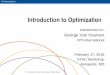 Introduction to Optimization - Chesapeake Watershed Houtven STAC...Stochastic vs. Deterministic optimization ... Define a weighted combination of the individual objectives ... Optimization