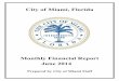 City of Miami, Florida of Miami, Florida Monthly Financial Report June 2014 Prepared by City of Miami Staff TABLE OF CONTENTS Section 1 – General Fund 1 