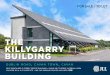 THE KILLYGARRY BUILDING - Microsoft€¦ ·  · 2016-10-12The Killygarry Building is located a 5 minute ... Newcastle West Ballymoney Cookstown Lisburn Armagh Newry Kells ... RENT