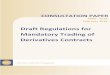 Draft Regulations for Mandatory Trading of Derivatives Contracts/media/MAS/News and Publications/Consultation... · CONSULTATION PAPER ON DRAFT REGULATIONS FOR MANDATORY TRADING OF