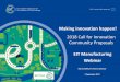 2018 Call for Innovation Community Proposals · 2018 Call for Innovation Community Proposals. ... What are eligible costs for EIT grants? ... 2014-2020: