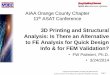 Rapid Prototyping and Structural Analysis: Is There an ... Conference...AIAA Orange County Chapter 11th ASAT Conference . Page 2 AIAA 11 ... compare the results with the cost and time