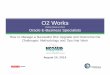 O2 WorksO2 Works WorksO2 Works Putting Oracle to Work Oracle E-Business Specialists How to Manage a Successful R12 Upgrade and Overcome the …